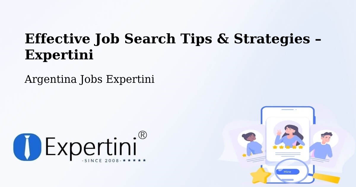 Job Search Tips & Strategies for Job Seekers – La Paz - La Paz, Argentina Jobs Expertini