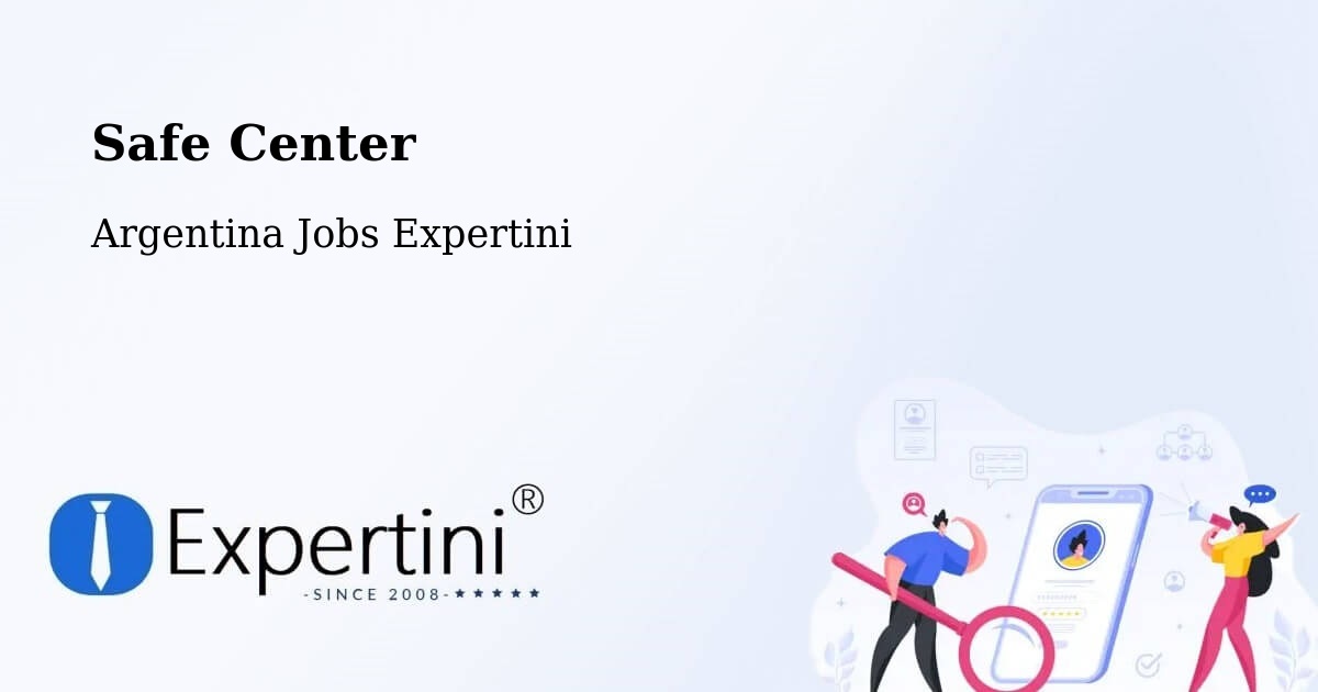 Safety Center – La Paz - Argentina Jobs Expertini